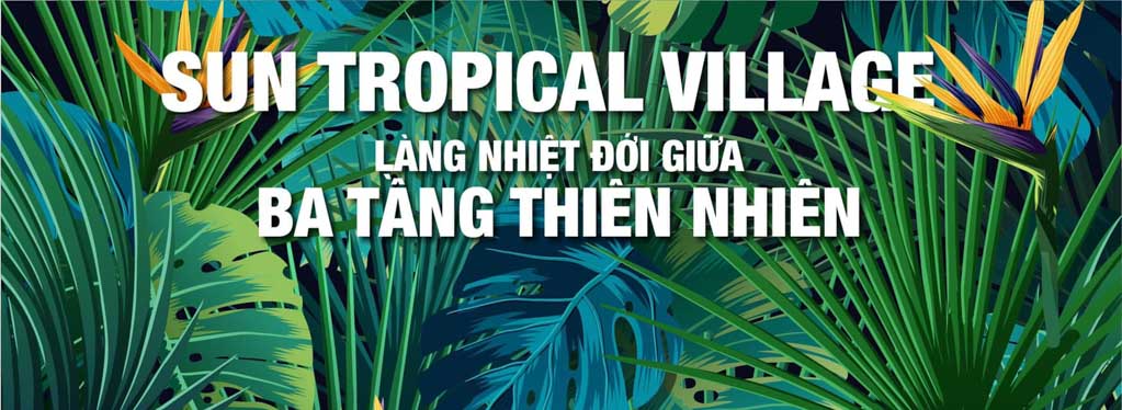 Có nên mua đầu tư Sun Tropical Village Phú Quốc không?